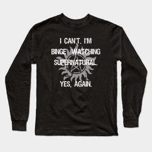 Supernatural Binge Watching Long Sleeve T-Shirt